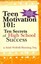 Teen Motivation 101: Ten Secrets of High School Success by Asiah...