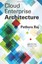 Cloud Enterprise Architecture Raj Pethuru 9781466502321