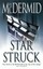 Star Struck (PI Kate Brannigan, Book 6) (PI Kate Brannigan) by Val McDermid.