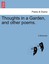 NEW Thoughts in a Garden, and other poems. by A Stevenson