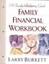 Family Financial Workbook: A Family Budgeting Guide by Larry Burkett.