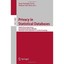 Privacy in Statistical Databases: UNESCO Chair in Data Privacy, International Co