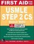 NEW First Aid for the USMLE Step 2 CS, Fifth Edition By Tao Le Paperback