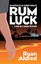 Rum Luck by Ryan Aldred (English) Hardcover Book Free Shipping!