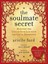 The Soulmate Secret: Manifest the Love of Your Life with the Law of Attraction.