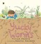 Yucky Worms by Vivian French.