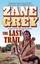 The Last Trail by Zane Grey (English) Mass Market Paperback Book Free Shipping!