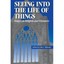 Seeing into the Life of Things: Essays on Literature and Religious Experience Jo