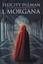 I, Morgana by Felicity Pulman.
