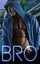 NEW Bro' by Joanna Blake