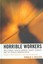 Horrible Workers: Max Stirner, Arthur Rimbaud, Robert Johnson, and the Charles M