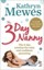 The 3-Day Nanny: Simple 3-Day Solutions for Sleeping, Eating, Potty Training...