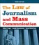 The Law of Journalism and Mass Communication by Joseph Russomanno, Susan...