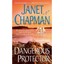 The Dangerous Protector Janet Chapman