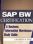 SAP Bw Certification: A Business Information Warehouse Study Guide by Catherine