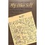 "My Other Self": The Letters of Olive Schreiner and Havelock Ellis, 1884-1920 Sc