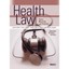 Health Law: Cases, Materials and Problems Furrow, Barry R./ Greaney, Thomas L./