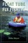 Float Tube Fly Fishing by Deke Meyer.