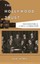 The Hollywood Trust: Trade Associations and the Rise of the Studio System by...