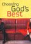 Choosing God's Best: Wisdom for Lifelong Romance by Don Raunikar (Paperback,...