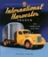 International Harvester Trucks: The Complete History by Patrick Foster.