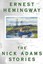 The Nick Adams Stories by Ernest Hemingway.