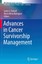 Advances in Cancer Survivorship Management M.D. Anderson Cancer Care Series M..