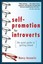Self-Promotion for Introverts: The Quiet Guide to Getting Ahead.