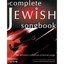 The Complete Jewish Songbook: The Definitive Collection - Paperback NEW 2002-10
