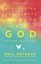 Everything You Always Wanted to Know about God: But Were Afraid to Ask by Eric M