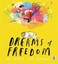 Dreams of Freedom - In Words and Pictures-NEW-9781847804532 by Amnesty Internati