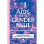 AIDS As a Gender Issue: Psychosocial Perspectives Sherr, Lorraine (Editor)/ Hank