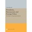 Presidents, Bureaucrats and Foreign Policy: The Politic - Paperback NEW I. M. De