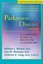 Parkinson's Disease: A Complete Guide for Patients and Families by Lisa M....