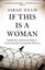 NEW If This is A Woman By Sarah Helm Paperback Free Shipping