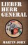 Martin John ~ Lieber Herr General 9783849568450