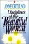 Disciplines of the Beautiful Woman by Anne Ortlund (Paperback, 1984)