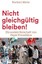 Mette, Norbert: Nicht gleichgültig bleiben!