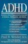 ADHD: Attention-deficit Hyperactivity Disorder in Children, Adolescents and