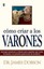 Cmo Criar a Los Varones: Bringing Up Boys by Dr James C Dobson (Paperback /...