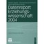 Datenreport Erziehungswissenschaft 2004 (Schriften Der Dgfe)