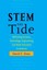 Stem the Tide Reforming Science, Technology, Engineering, and M... 9781421416953
