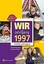 Wir vom Jahrgang 1997: Kindheit und Jugend, Brandau, Claudia & Eichler, Johanna,