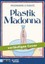 Rabaté, Pascal: Plastik-Madonna