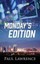 Monday's Edition by Paul M.a .. Lawrence (English) Paperback Book Free Shipping!