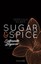 Sugar & Spice - Entfesselte Begierde, Seressia Glass