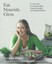 Eat Nourish Glow ' FREER, Amelia