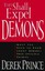 They Shall Expel Demons: What You Need to Know about Demons, Your Invisible