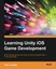 NEW Learning Unity iOS Game Development by Kyle Langley