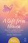 A Gift from Heaven True-Life Stories of Contact from the Other ... 9780008105082